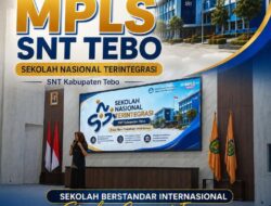 Pemkab Tebo Resmi Buka MPLS SNT Tebo, Sekolah Berstandar Internasional